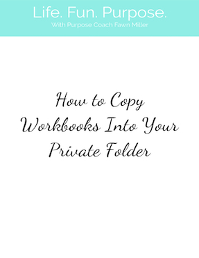 How to Copy Workbooks Into Your Private Folder