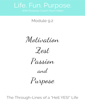 M9.2 Motivation, Zest, Passion, and Purpose