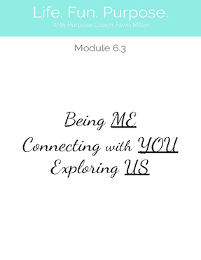Module 6.3 Being Me, Connecting with You, Eploring Us